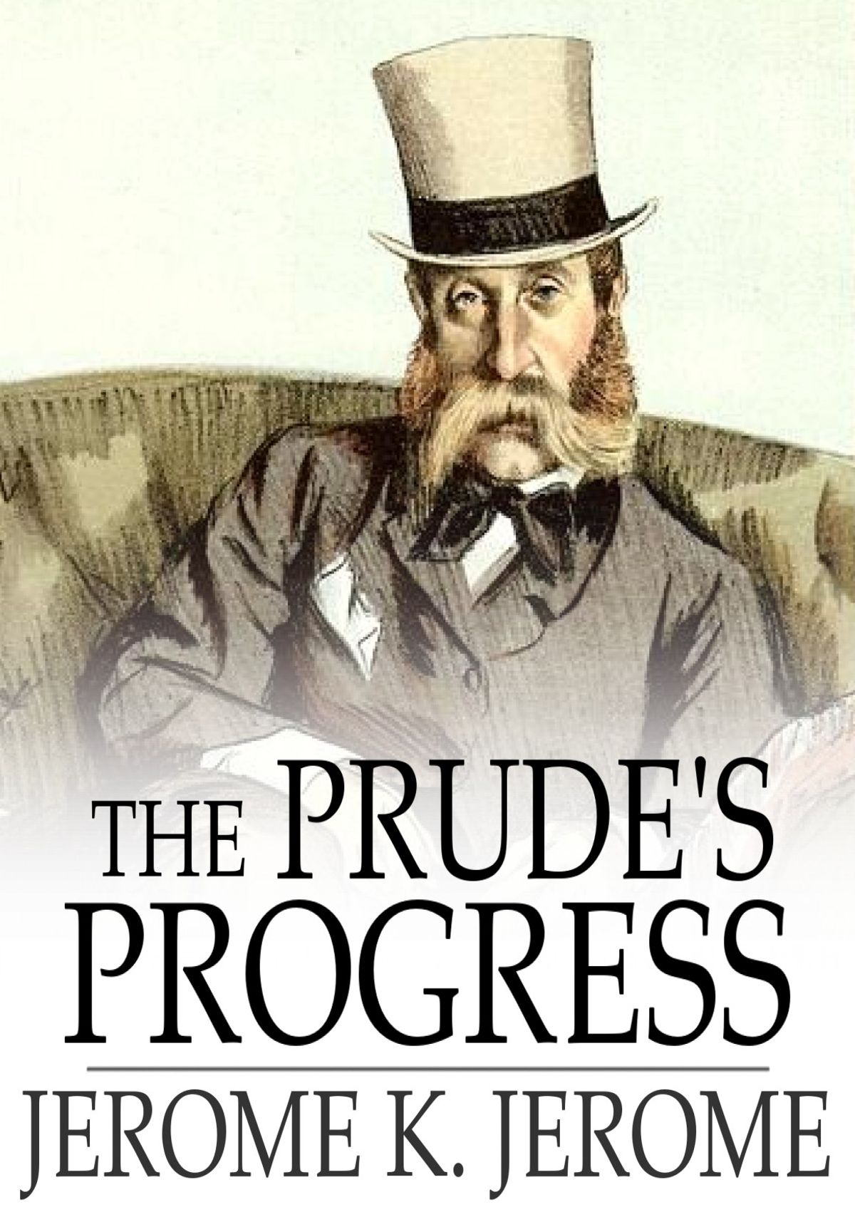 The Prude's Progress: A Comedy in Three Acts